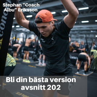 202. Stephan "CoachAlbu" Eriksson: Resan till Sub 60 Hyrox- Hur du tränar som en hybrid atlet