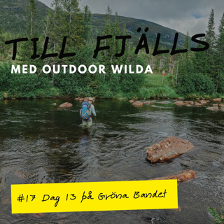 #17: Strydalen till Kolåsen, dag 13 på Gröna Bandet 