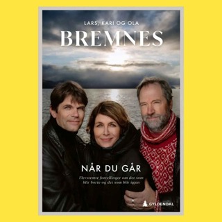 Sommerboktips: Når du går av Kari, Lars og Ola Bremnes