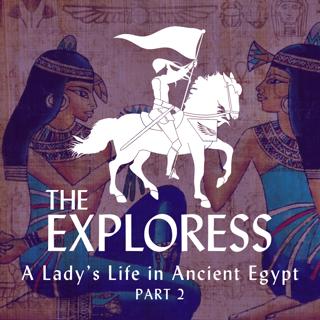 A Lady's Life in Ancient Egypt, Part 2