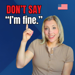 Don’t Say ‘I’m Fine’: Better Ways to Answer 'How Are You?