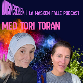 #167: Tori Toran: om barndomstraumer, medavhengighet og veien tilbake til egen kraft
