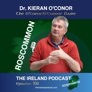 168. Dr. Kieran O’Conor: The O’Conor/O’Connor Name