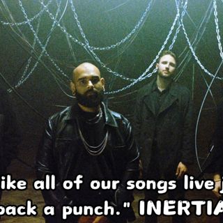 Living In The Shadows With MARK, OLIVER & JULIAN From INERTIA