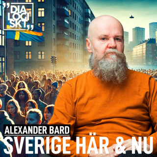 Alexander bard#266, Alexander bard, ”SVERIGE HÄR & NU!”
