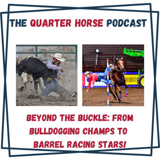 CORRECTED: Beyond the Buckle: From Bulldogging Champs to Barrel Racing Stars!