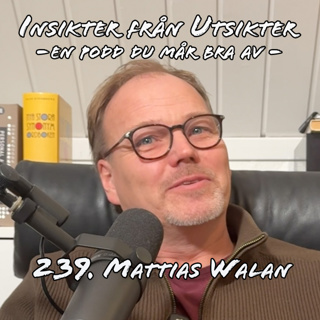 239. Mattias Walan - Med berättandet i centrum