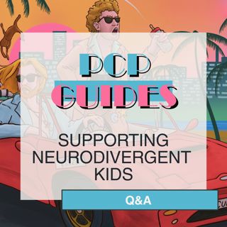 PCP Guides: supporting neurodivergent kids - Q&A