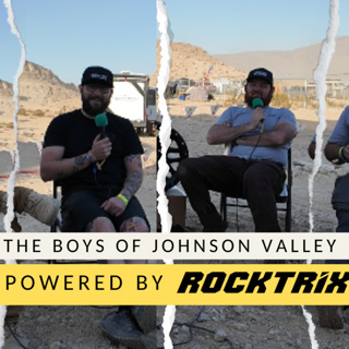 The Boys of Johnson Valley | The Dirt Drive Podcast | Powered by Rocktrix | Ep. 178 |