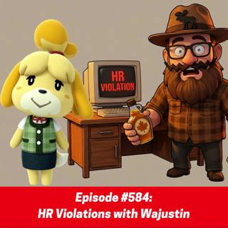 #584: HR Violations with Wajustin