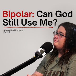 Mental Illness & Faith | Let's Talk About Bipolar