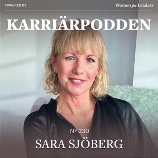 #330 Sara Sjöberg - VD Polarn och Pyret
