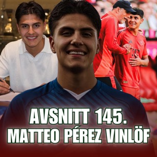 145. Matteo Pérez Vinlöf