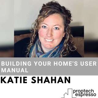 Katie Shahan - Building Your Home's User Manual