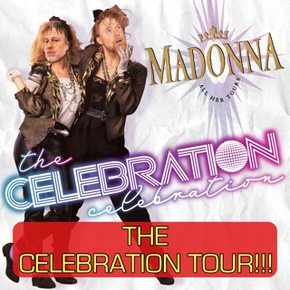 THE CELEBRATION TOUR! 