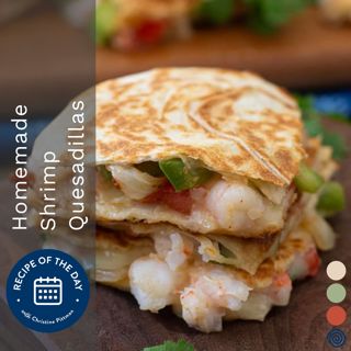 Homemade Shrimp Quesadillas