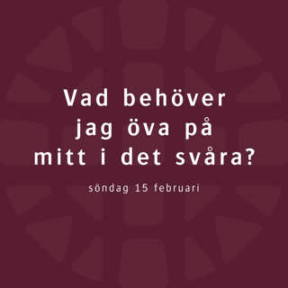 Vad behöver jag öva på mitt i det svåra? – Britta Hermansson