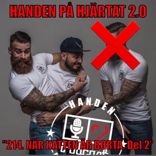 ”214. NÄR KATTEN ÄR BORTA. Del 2”