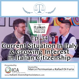 Discussing The Current Situation in Italy and Growing Interest in Italian Citizenship by Descent