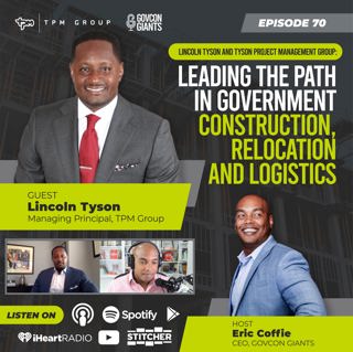 070 - Lincoln Tyson and Tyson Project Management Group: Leading the Path in Government Construction, Relocation and Logistics