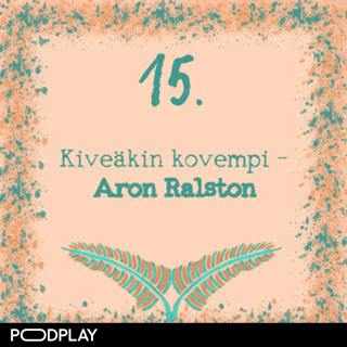 15. Kiveäkin kovempi – Aron Ralston