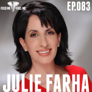 Feed Me Fuel Me — Intuitive Clairvoyance w/ Julie Farha — 83