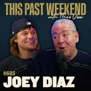 #685 - Joey Diaz