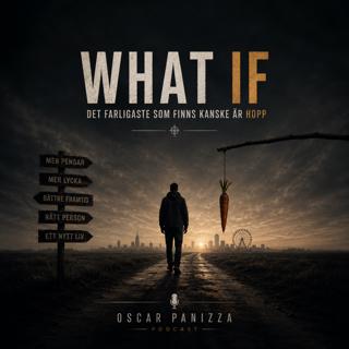 WHAT IF – Det farligaste som finns kanske är hopp