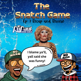 Its The Snatch Game: RuPaul’s Drag Race S17 ep.7 recap