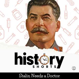 Stalin Needs a Doctor