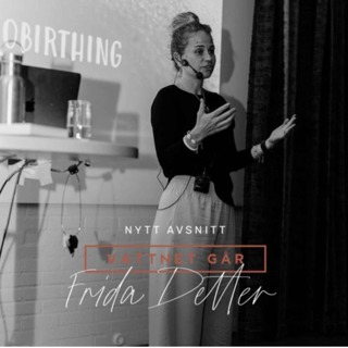 1041. Vattnet Går: Frida Detter "Från skepsis till hypnobirthing-expert "