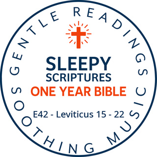 Sleepy Scriptures One-Year Bible | Week 14: Part 3 | Leviticus 15–22 — Set Apart for the Lord
