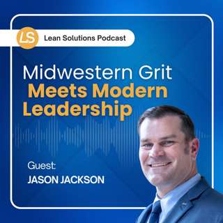 Midwestern Grit Meets Modern Leadership