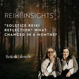 What You Know Now: Solstice Reiki Reflection