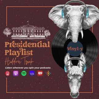 The Presidential Playlist: Hidden Track