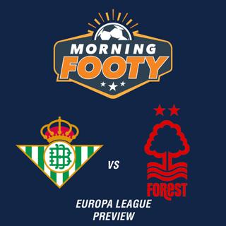 UEL: Real Betis vs. Nottingham Forest Preview & Betting Tips (Soccer 9/23)