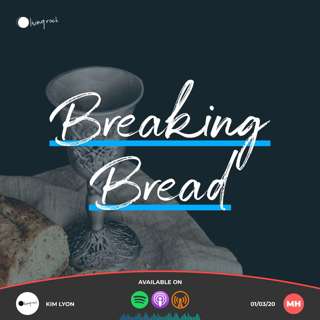 Breaking Bread | Kim Lyon | 01/03/20 | Market Harborough