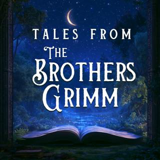 Tales from the Brothers Grimm
