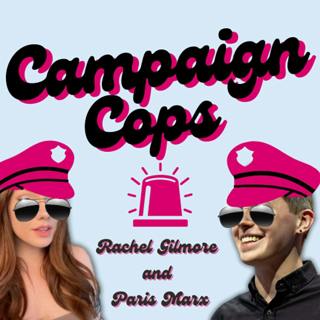 Preview: Breaking Down Canada’s Election on Campaign Cops