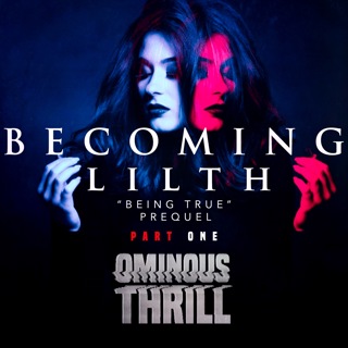 BECOMING LILITH - Part 1 of 2