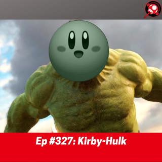 #327: Kirby-Hulk