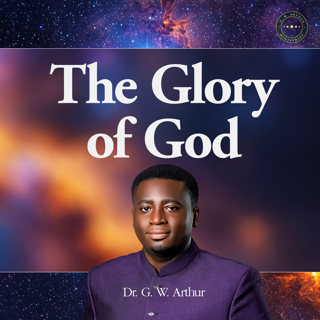 The Glory Of God