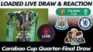 Carabao Cup Quarter-Final Draw LIVE & Loaded Reaction