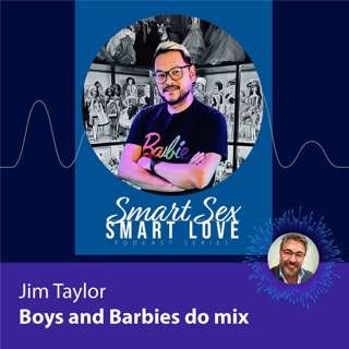 Jim Taylor on Boys and Barbies do mix