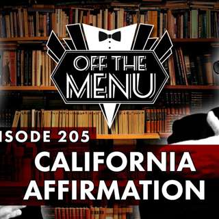 Episode 205 - California Affirmation