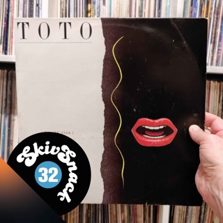 32. Skivor som förändrat mitt liv del 2 - TOTO "Isolation"