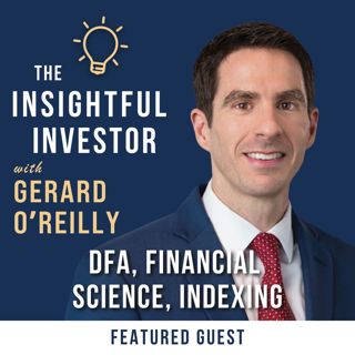#16 - Gerard O'Reilly: DFA, Financial Science, Indexing