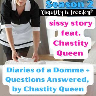 LITEROTICA TASK: sissy Violetta's Adventures as a House Maid for Chastity Queen feat. Written by sissy Violetta