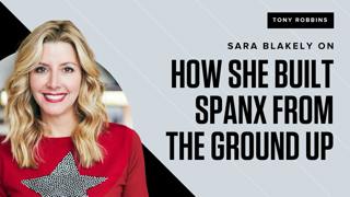 Sara Blakely: How She Built SPANX from the Ground Up 