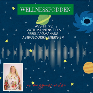 Avsnitt 92 - Om Februaris astrologi och Vattumannens energi